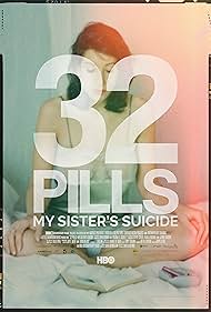 watch-32 Pills: My Sister's Suicide (2017)
