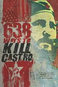 watch-638 Ways to Kill Castro (2006)