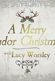 watch-A Merry Tudor Christmas with Lucy Worsley (2019)