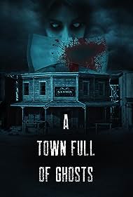 watch-A Town Full of Ghosts (2022)