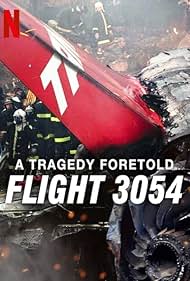 watch-A Tragedy Foretold: Flight 3054 (2025)