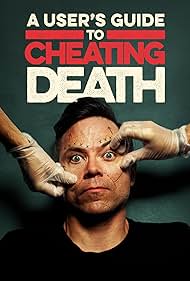 watch-A User's Guide to Cheating Death (2017)