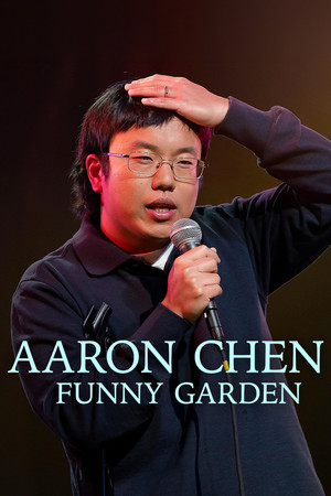 watch-Aaron Chen: Funny Garden (2026)