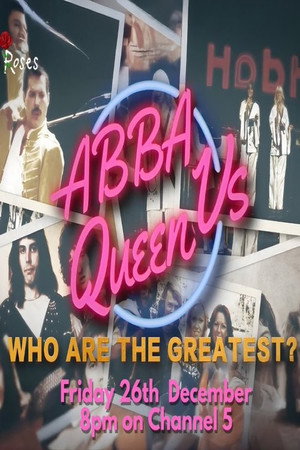 watch-ABBA vs Queen: Who Are the Greatest? (2025)
