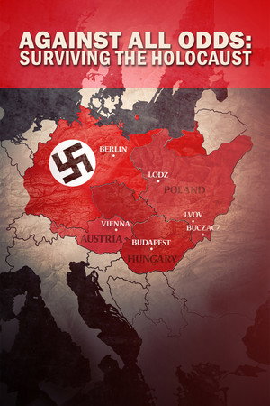 watch-Against All Odds: Surviving the Holocaust (2022)