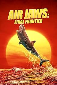 watch-Air Jaws: Final Frontier (2023)