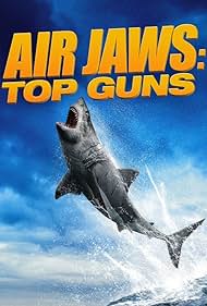 watch-Air Jaws: Top Guns (2022)