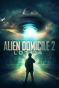 watch-Alien Domicile 2: Lot 24 (2018)