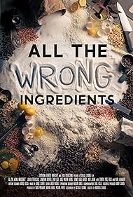 watch-All the Wrong Ingredients (2024)