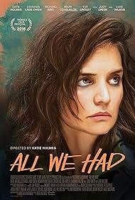 watch-All We Had (2016)