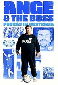 watch-Ange & the Boss: Puskas in Australia (2025)