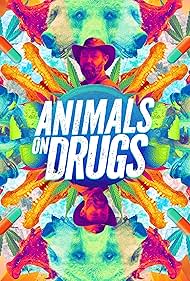 watch-Animals On Drugs (2025)