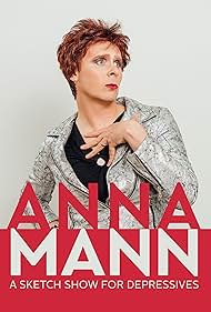 watch-Anna Mann - A Sketch Show for Depressives (2018)