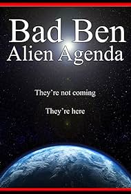 watch-Bad Ben: Alien Agenda (2023)