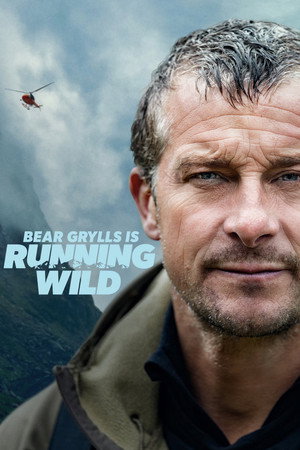 watch-Bear Grylls is Running Wild (2026)