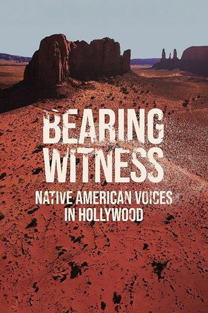 watch-Bearing Witness Native American Voices in Hollywood (2025)