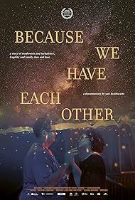 watch-Because We Have Each Other (2022)