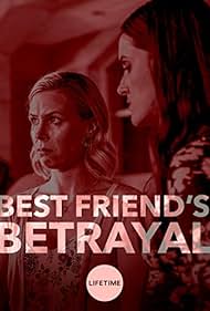 watch-Best Friend's Betrayal (2019)