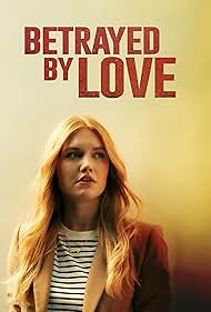watch-Betrayed by Love (2024)