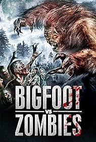watch-Bigfoot Vs. Zombies (2016)