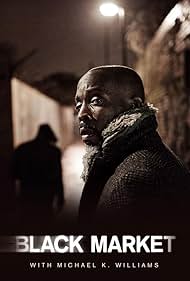 watch-Black Market with Michael K. Williams (2016)