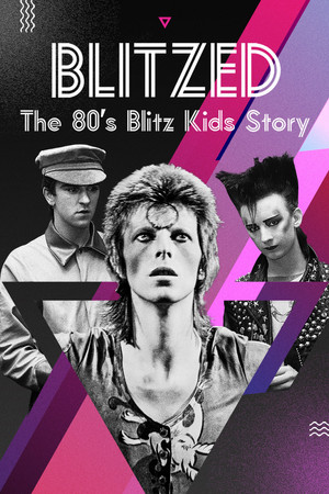 watch-Blitzed: The 80's Blitz Kids Story (2020)