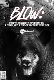 watch-Blow: The True Story of Cocaine, a Bear, and a Crooked Kentucky Cop (2023)