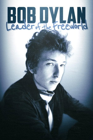 watch-Bob Dylan: Leader of the Free World (2024)
