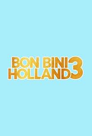 watch-Bon Bini Holland 3 (2022)