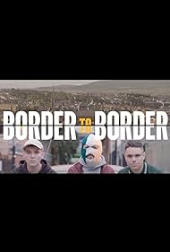 watch-Border to Border (2021)