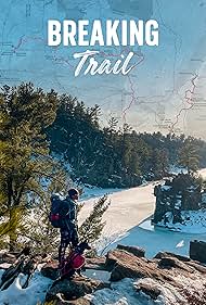watch-Breaking Trail (2021)