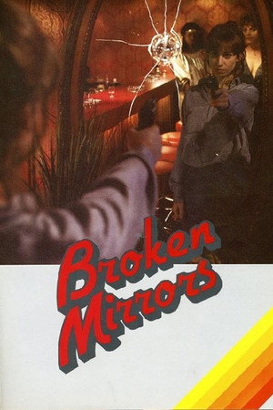 watch-Broken Mirrors (1984)