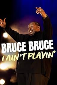 watch-Bruce Bruce: I Ain't Playin' (2026)