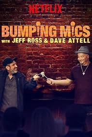 watch-Bumping Mics with Jeff Ross & Dave Attell (2018)
