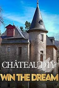watch-Château DIY: Win the Dream (2026)
