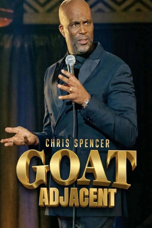 watch-Chris Spencer: GOAT Adjacent (2026)