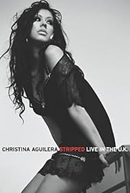 watch-Christina Aguilera: Stripped - Live in the U.K. (2004)