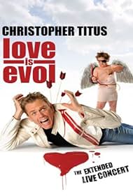 watch-Christopher Titus: Love Is Evol (2009)
