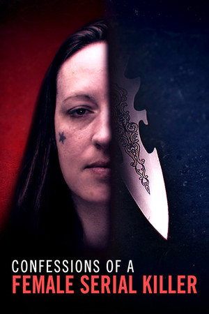 watch-Confessions of a Female Serial Killer (2025)