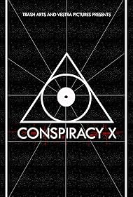 watch-Conspiracy X (2018)