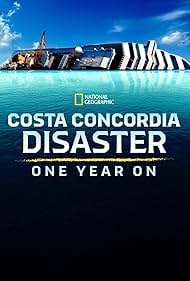 watch-Costa Concordia Disaster: One Year On (2013)