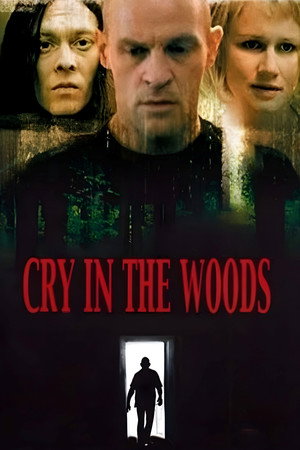watch-Cry in the Woods (2004)