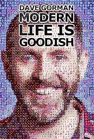watch-Dave Gorman: Modern Life Is Goodish (2013)