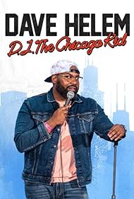 watch-Dave Helem: DJ, the Chicago Kid (2021)