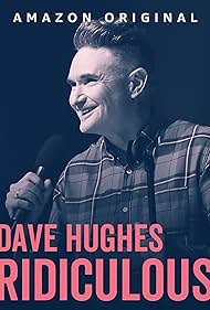 watch-Dave Hughes: Ridiculous (2023)