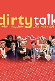 watch-Dirty Talk: When Daytime Talk Shows Ruled TV (2026)