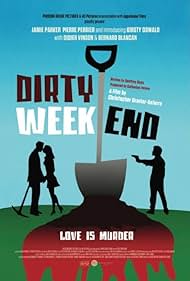 watch-Dirty Weekend (2013)