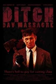 watch-Ditch Day Massacre (2016)