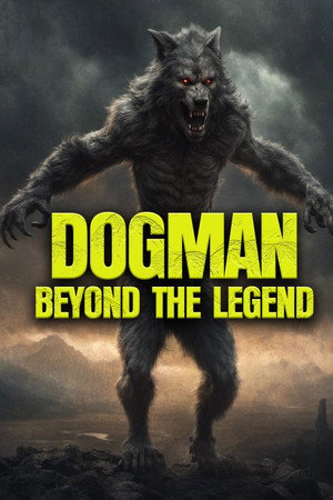 watch-Dogman: Beyond the Legend (2023)