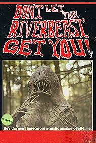 watch-Don't Let the Riverbeast Get You! (2012)